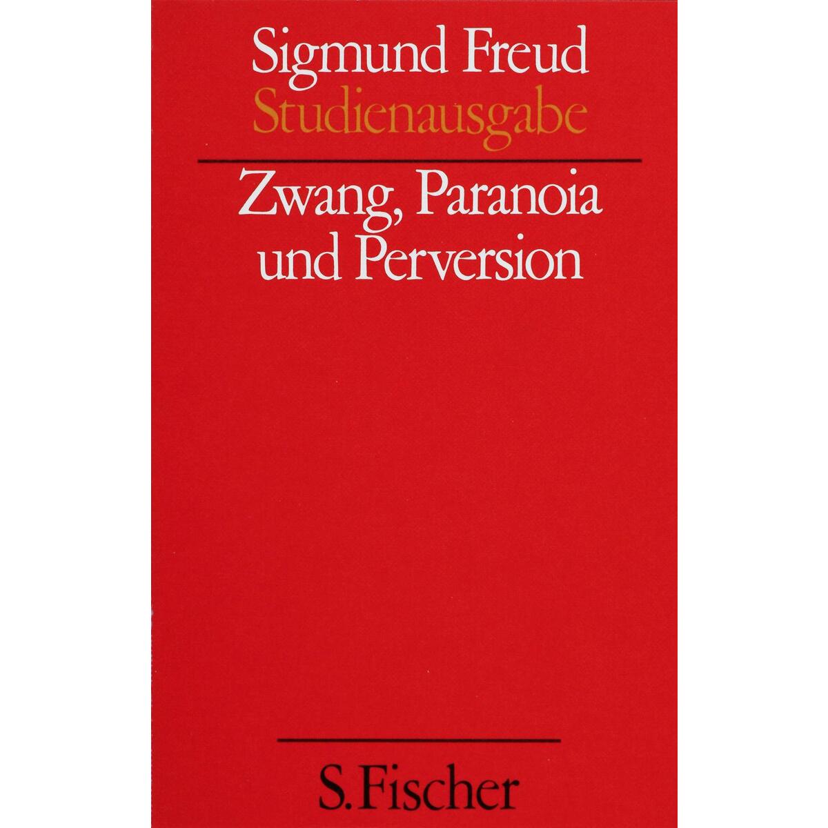 Zwang, Paranoia und Perversion, Band 7 von FISCHER, S.